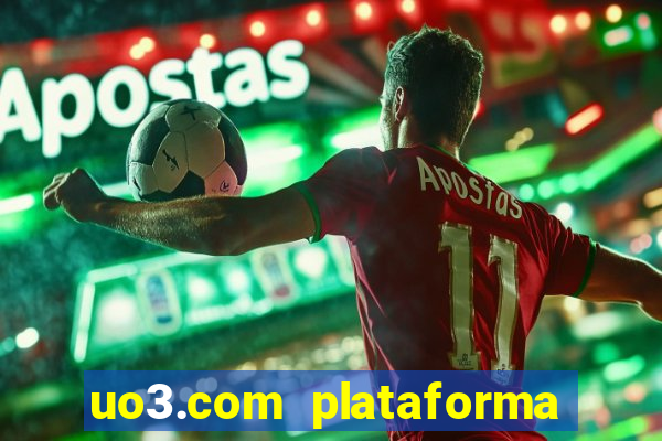 uo3.com plataforma de jogos